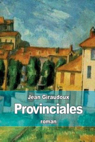 Knjiga Provinciales Jean Giraudoux