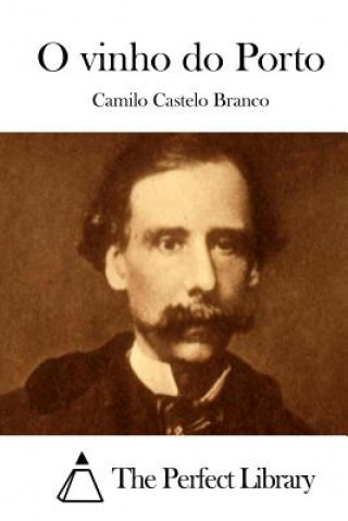 Kniha O vinho do Porto Camilo Castelo Branco