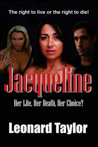 Buch Jacqueline: Her Life, Her Death, Her Choice? Leonard Taylor