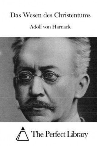 Книга Das Wesen des Christentums Adolf Von Harnack