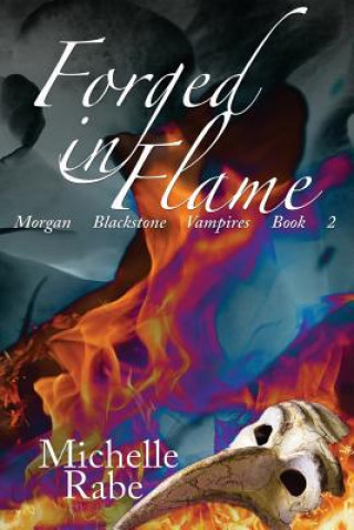Book Forged in Flame Michelle Rabe