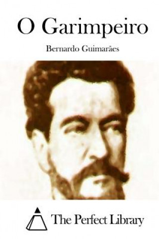 Buch O Garimpeiro Bernardo Guimaraes