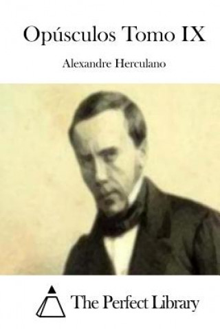 Carte Opúsculos Tomo IX Alexandre Herculano
