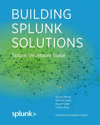 Buch Building Splunk Solutions: Splunk Developer Guide David Foster