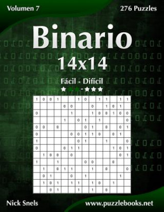 Buch Binario 14x14 - De Facil a Dificil - Volumen 7 - 276 Puzzles Nick Snels