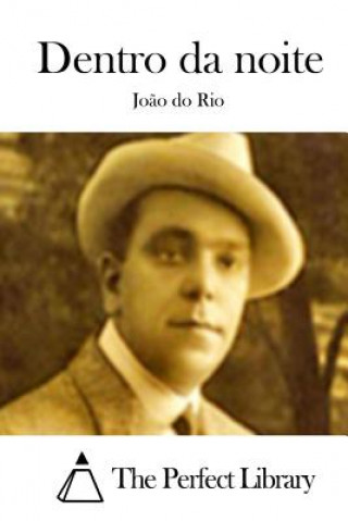 Knjiga Dentro da noite Joao Do Rio