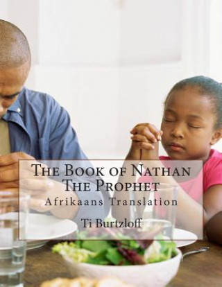 Kniha The Book of Nathan The Prophet: Afrikaans Translation Ti Burtzloff