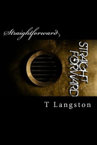 Knjiga Straightforward MR T D Langston
