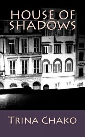 Könyv House of Shadows Trina Chako
