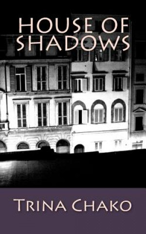 Carte House of Shadows Trina Chako