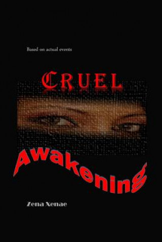 Book Cruel Awakening Zena Xenae