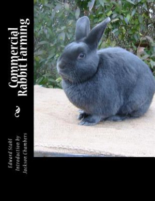 Книга Commercial Rabbit Farming Edward Stahl