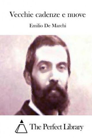 Kniha Vecchie Cadenze E Nuove Emilio de Marchi