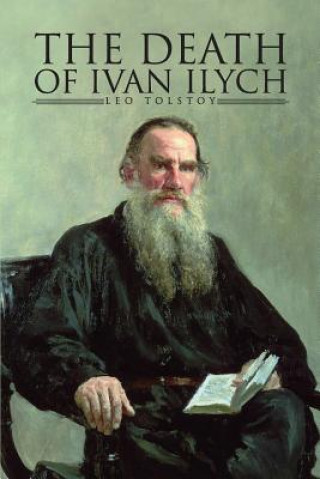Книга The Death of Ivan Ilyich Leo Nikolayevich Tolstoy