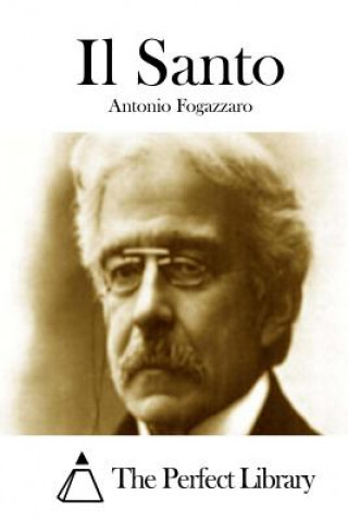 Könyv Il Santo Antonio Fogazzaro