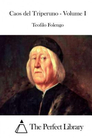 Kniha Caos del Triperuno - Volume I Teofilo Folengo