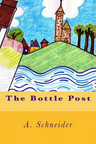 Knjiga The Bottle Post A Schneider