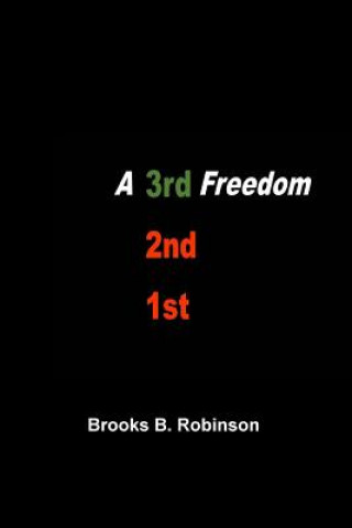 Knjiga A 3rd Freedom Dr Brooks B Robinson