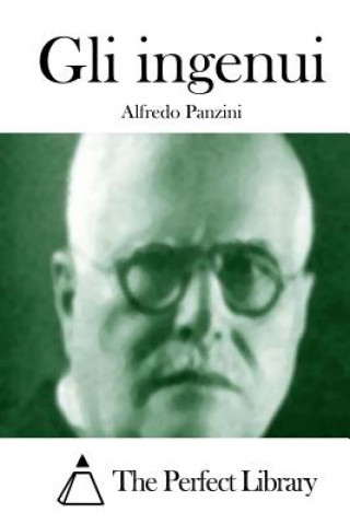 Kniha Gli ingenui Alfredo Panzini