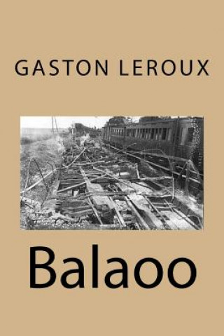 Book Balaoo M Gaston LeRoux