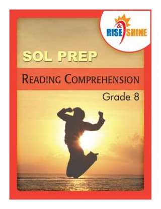 Kniha Rise & Shine SOL Prep Grade 8 Reading Comprehension Jonathan D Kantrowitz