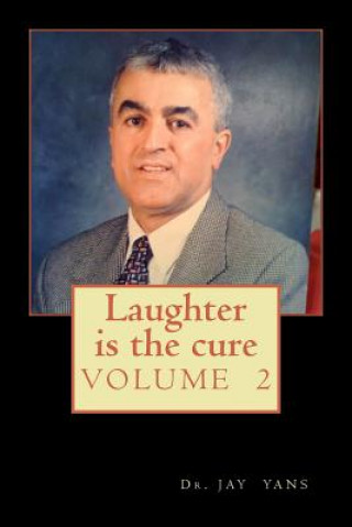 Książka laughter is the cure, volume 2 Dr Jay Yans