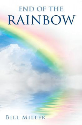 Könyv End of the Rainbow Bill Miller