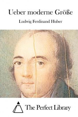 Carte Ueber moderne Größe Ludwig Ferdinand Huber