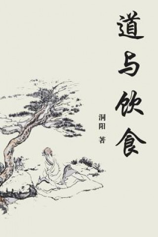 Kniha Taoism and Food MR Dongyang Bing Zhao