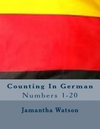 Carte Counting In German: Numbers 1-20 Jamantha Williams Watson