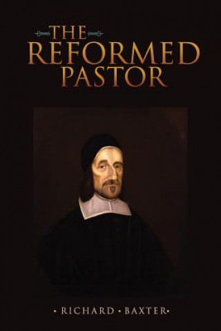 Книга The Reformed Pastor Richard Baxter