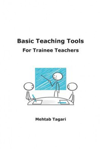 Boek Basic Teaching Tools For Trainee Teachers Mehtab Tagari