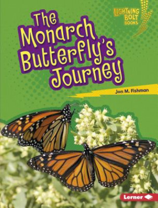 Kniha The Monarch Butterfly's Journey Jon Fishman