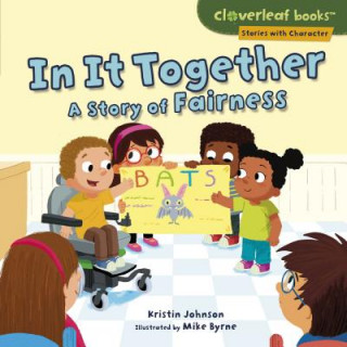 Book In It Together: A Story of Fairness Kristin Johnson