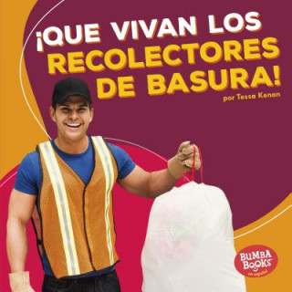 Buch ?Que Vivan Los Recolectores de Basura! (Hooray for Garbage Collectors!) Tessa Kenan