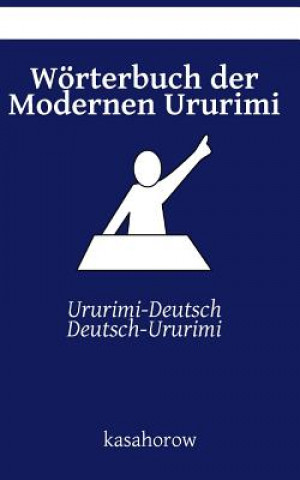 Książka Woerterbuch der Modernen Ururimi kasahorow