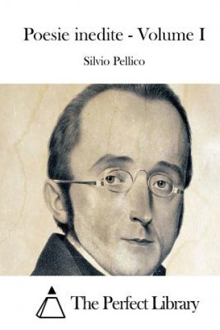 Książka Poesie inedite - Volume I Silvio Pellico