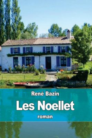 Buch Les Noellet Rene Bazin