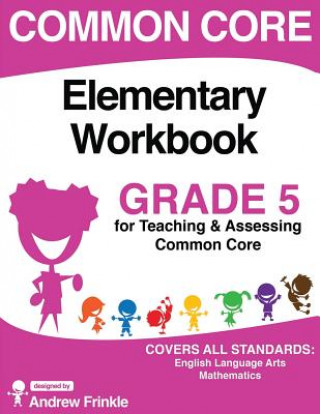 Книга Common Core Elementary Workbook Grade 5 Andrew Frinkle