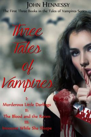 Kniha Three Tales of Vampires John Hennessy