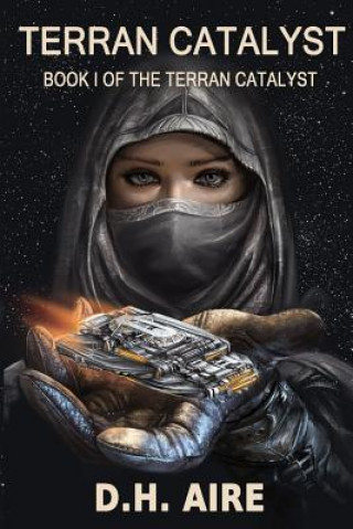 Knjiga Terran Catalyst D H Aire
