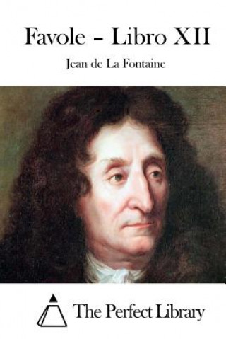 Livre Favole - Libro XII Jean de La Fontaine