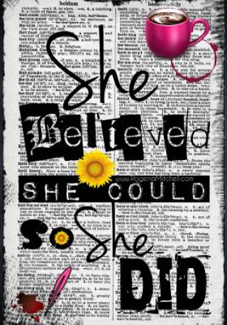 Kniha She Believed She Could So She Did Rogena Mitchell-Jones