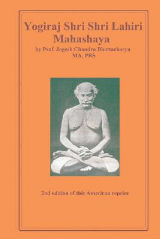 Carte Yogiraj Shri Shri Lahiri Mahasaya Jogesh Bhattacharya
