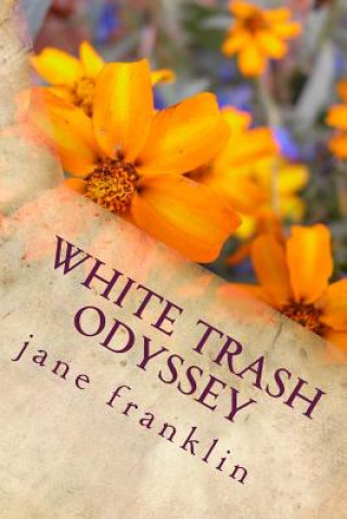 Książka White Trash Odyssey Jane Franklin