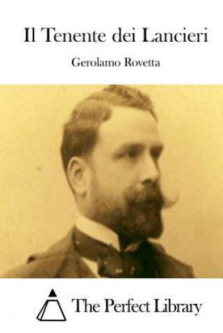 Libro Il Tenente dei Lancieri Gerolamo Rovetta