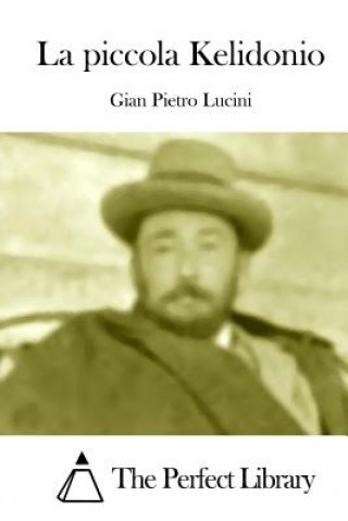 Kniha La piccola Kelidonio Gian Pietro Lucini