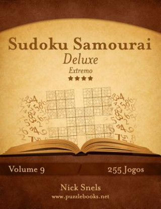 Kniha Sudoku Samurai Deluxe - Extremo - Volume 9 - 255 Jogos Nick Snels