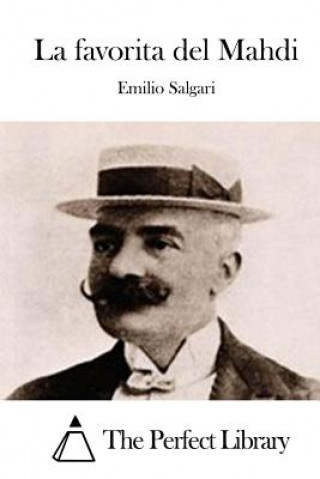 Carte La favorita del Mahdi Emilio Salgari