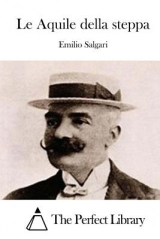 Kniha Le Aquile della steppa Emilio Salgari